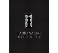 Fabio Salini Rebel jeweller - Vivienne Becker - Monacelli Press - relié - Beau livre