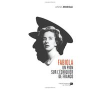 Fabiola un Pions Sur l Echiquier de Franco