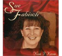 Fabisch, Sue - Now I Know