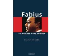 Fabius, les brûlures d'une ambition