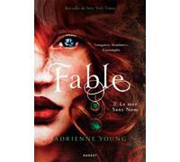 Fable - Tome 2 La mer Sans Nom - Adrienne Young - Rageot - broché - Roman adolescent