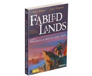 Fabled Lands T3 - Par-delà la mer de sang noir