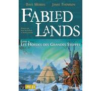Fabled Lands - Tome 4 - Les Hordes Des Grandes Steppes