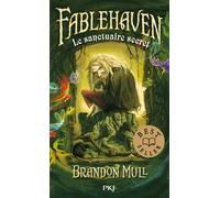 Fablehaven - Tome 1 - Le Sanctuaire Secret