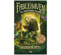 Fablehaven - Tome 1 - Le Sanctuaire Secret
