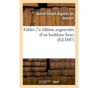 Fables 7e édition augmentée d'un huitième livre - Gosvin-Joseph Augustin de Stassart - Hachette Bnf - broché - Livre