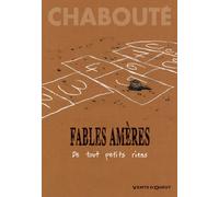 Fables amères - Tome 01: De tout petits riens