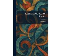 Fables and Fairy Tales