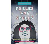 Fables and Spells: Collected and New Short Fiction and Poetry