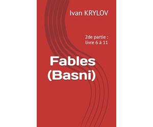 Fables (Basni): 2de partie : livre 6 à 11