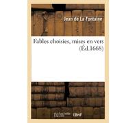 Fables choisies , mises en vers (Éd.1668)