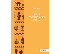 Fables Contemporaines - Tome 3 - Sena Dake - Publibook - broché - Théâtre