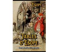 Fables d’Ésope Édition intégral : 358 Fables: Classic collector (French Edition)