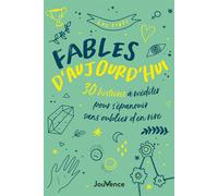 Fables d'aujourd'hui 30 histoires à méditer pour s'épanouir sans oublier d'en rire - Luc Fivet - Jouvence - broché - Guide