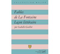 Fables de La Fontaine. Leçon littéraire - Isabelle Guillot - Puf - broché - Etude