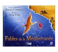 Fables de la méditerranée - Inclus livre