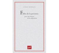 Fables de la personne. pour une histoire de la subjectivite