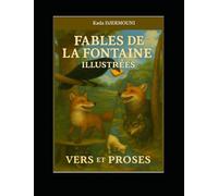 FABLES DE LAFONTAINE ILLUSTREES: Vers et Proses