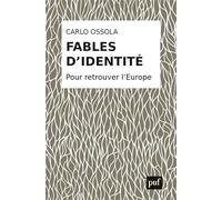 Fables d'identité: Pour retrouver l'Europe