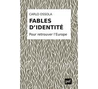 Fables d'identité Pour retrouver l'Europe - Carlo Ossola - Puf - broché - Essai