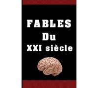 Fables Du XXI Siècle