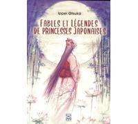 Fables et légendes de princesses japonaises