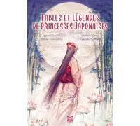 Fables et légendes de princesses japonaises - Ippei Otsuka - Ynnis Editions - broché - Contes / Légendes