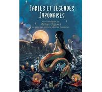 Fables Et Légendes Japonaises - Les Classiques De Mimei Ogawa, Le Père Des Contes Japonais Modernes