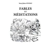 Fables et méditations - Sem Jabez Ovono - Atramenta - broché - Poésie