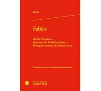 Fables: Fables d'Avianus - Sentences de Publilius Syrus - Distiques moraux de Denys Caton
