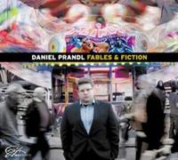Prandl, Daniel - Fables & Fiction [Import]