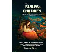 Fables For Children A Great Collection Of Fantastic Fables And Fairy Tales. (Vol.8)