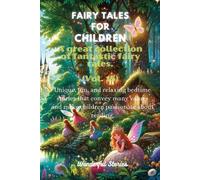 Fables For Children A Large Collection Of Fantastic Fables And Fairy Tales. (Vol.15)