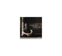 Philip Chiu – Fables – Œuvres pour piano solo – Universal Music Group