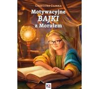 Fables motivantes avec une morale