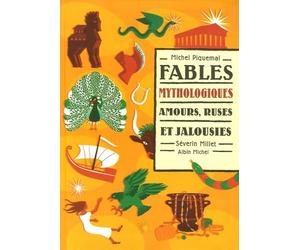 Fables mythologiques: Amours, ruses et jalousies