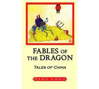 Fables of the Dragon: Tales of China