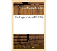 Fables populaires Auguste-Alexandre Simon (Auteur)