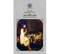 Fables, Prince Otto & The Merry Men and Other Tales and Fables