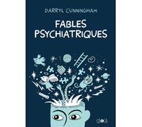 Fables Psychiatriques - Darryl Cunningham - Ca Et La Eds - broché - Bande dessinée