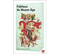 Anonyme – Fabliaux du Moyen Âge – La Bibliothèque Idéale GF T.15 – Éd. bilingue français‑vieux français