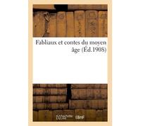 Fabliaux Et Contes Du Moyen Âge