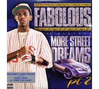 Fabolous - More Street Dreams Pt. 2