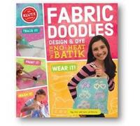 Fabric Doodles: Design & Dye with No-Heat Batik - [Version Originale] Editors Of Klutz (Auteur)