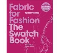 Fabric for Fashion: The Swatch Book Revised Second Edition