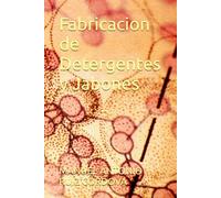 Fabricacion de Detergentes y Jabones