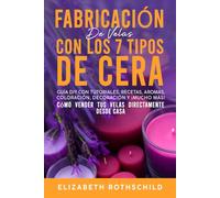FABRICACIÓN DE VELAS: Con los 7 tipos de cera