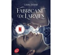 Fabricant de larmes - Erin Doom - Ldp Jeunesse - Poche - Roman adolescent