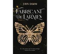 Fabricant de larmes - partie 2 Erin Doom (Auteur), Claire Bertholet (Traduction)