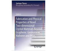 Fabrication And Physical Properties Of Novel Two-Dimensional Crystal Materials Beyond Graphene: Germanene, Hafnene And Ptse2